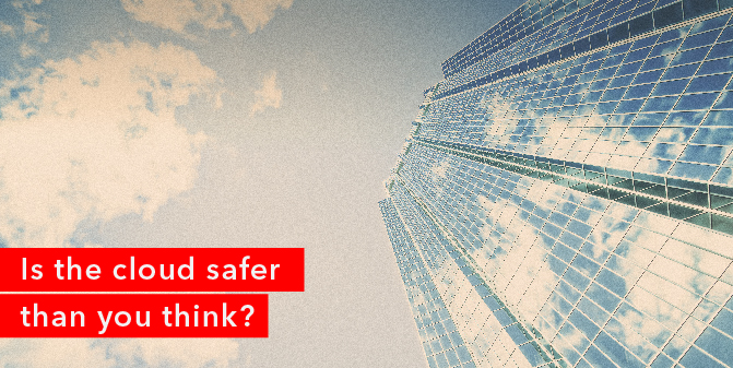 blog-is_the_cloud_safer_than_you_think